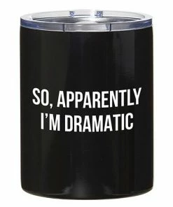 Creative Brands Home & Gifts So, Apparently I'm Dramatic 12 Oz Black Tumbler